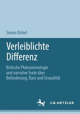 Simon Dickel - Verleiblichte Differenz, Inbunden