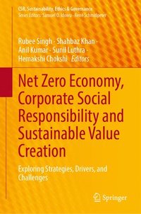 bokomslag Net Zero Economy, Corporate Social Responsibility and Sustainable Value Creation