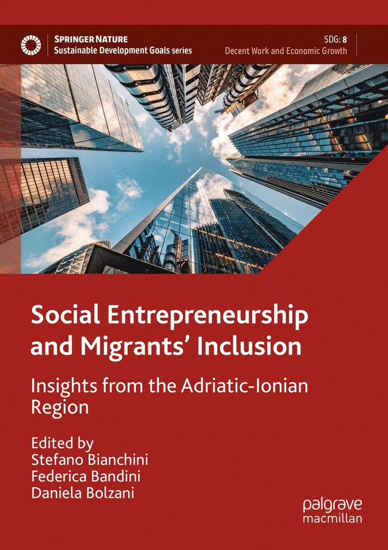 Stefano Bianchini, Federica Bandini, Daniela Bolzani - Social Entrepreneurship and Migrants' Inclusion, Häftad