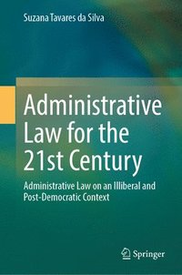 bokomslag Administrative Law for the 21st Century