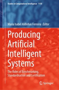 bokomslag Producing Artificial Intelligent Systems