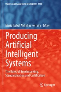 bokomslag Producing Artificial Intelligent Systems