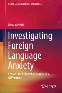 bokomslag Investigating Foreign Language Anxiety