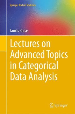 bokomslag Lectures on Advanced Topics in Categorical Data Analysis