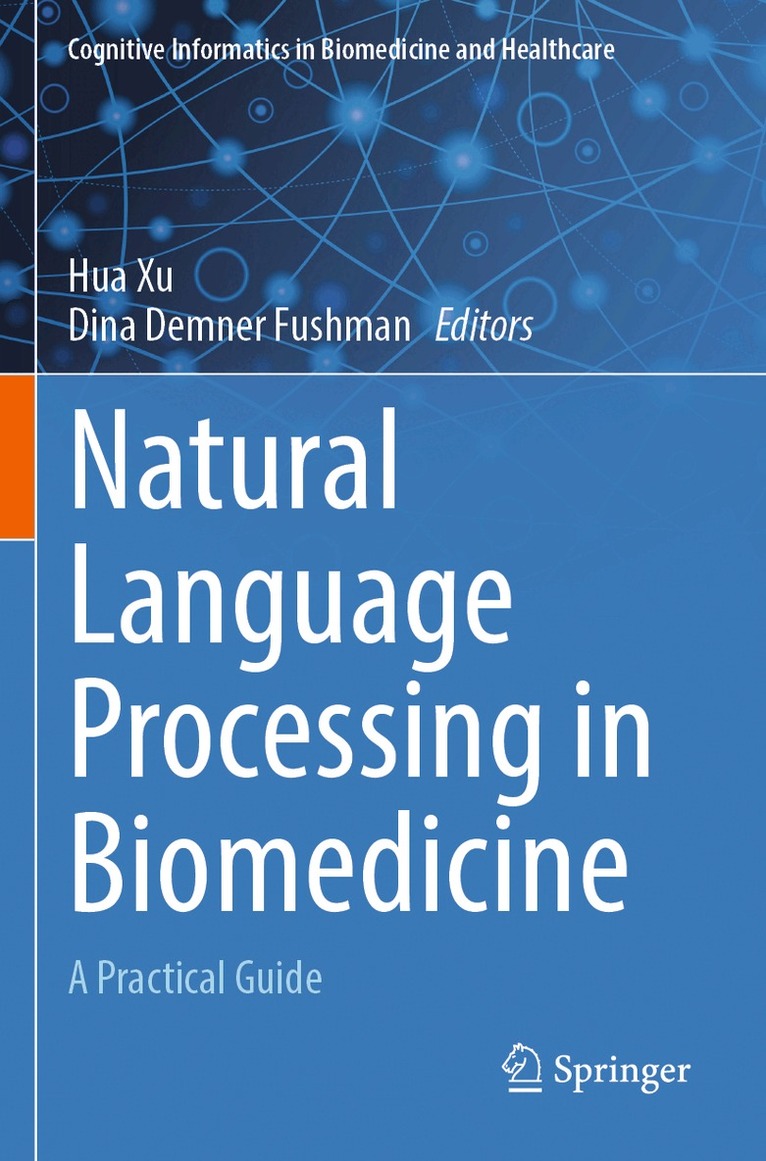 Hua Xu, Dina Demner Fushman - Natural Language Processing in Biomedicine, Häftad. Tillgänglighet: Lägg i varukorg