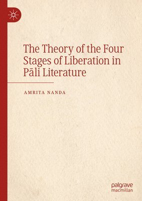 The Theory of the Four Stages of Liberation in Pli Literature 1