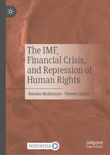 bokomslag IMF, Financial Crisis, and Repression of Human Rights