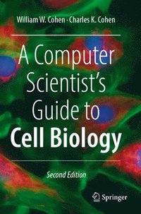 bokomslag Computer Scientist's Guide to Cell Biology