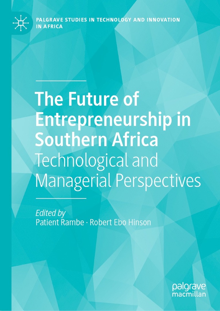 Patient Rambe, Robert Ebo Hinson - Future of Entrepreneurship in Southern Africa, Inbunden