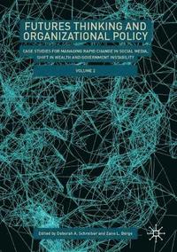 bokomslag Futures Thinking and Organizational Policy, Volume 2