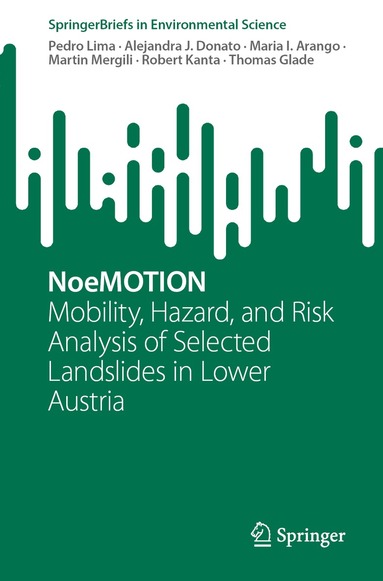Pedro Lima, Alejandra J. Donato, Maria I. Arango, Martin Mergili, Robert Kanta, Thomas Glade - NoeMOTION, Häftad