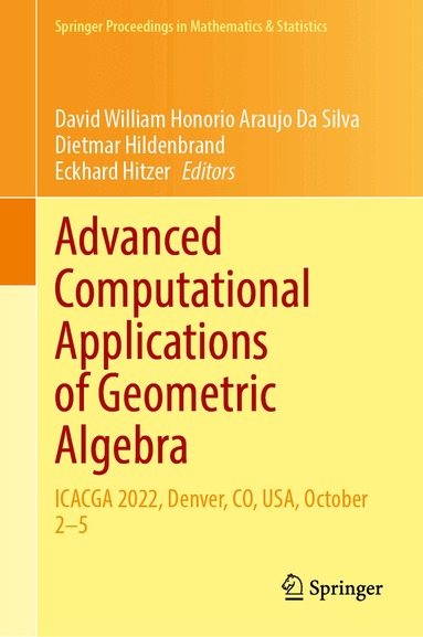 David William Honorio Araujo Da Silva, Dietmar Hildenbrand, Eckhard Hitzer - Advanced Computational Applications of Geometric Algebra, Inbunden