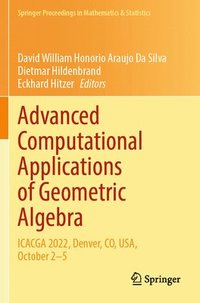 bokomslag Advanced Computational Applications of Geometric Algebra