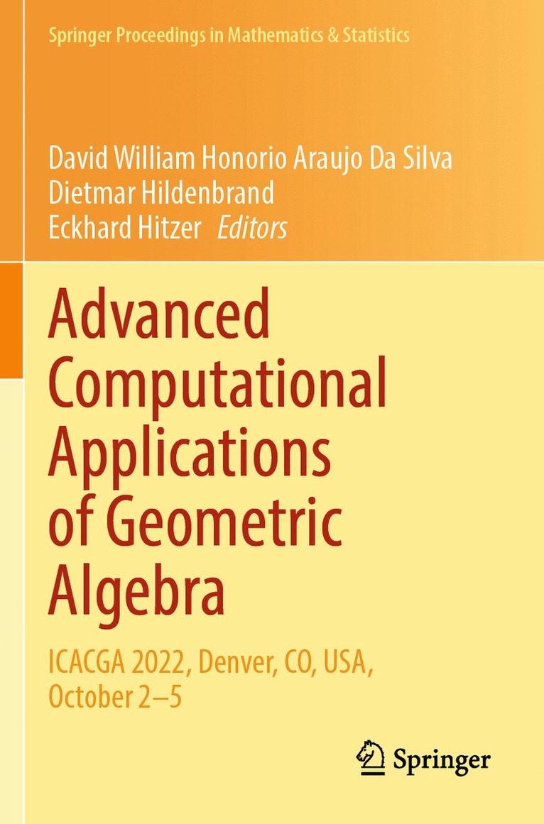 David William Honorio Araujo Da Silva, Dietmar Hildenbrand, Eckhard Hitzer - Advanced Computational Applications of Geometric Algebra, Häftad