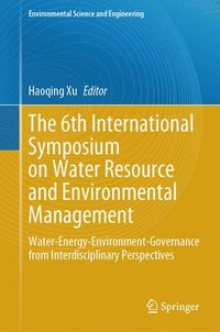 bokomslag The 6th International Symposium on Water Resource and Environmental Management