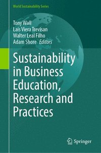 bokomslag Sustainability in Business Education, Research and Practices