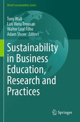 bokomslag Sustainability in Business Education, Research and Practices