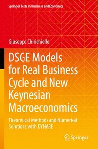 bokomslag DSGE Models for Real Business Cycle and New Keynesian Macroeconomics