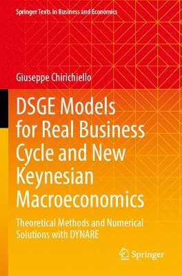 bokomslag DSGE Models for Real Business Cycle and New Keynesian Macroeconomics