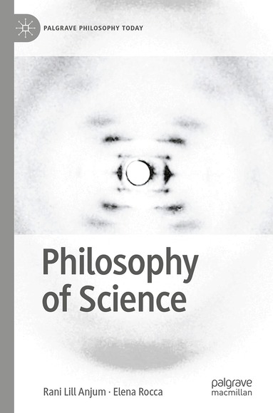 Rani Lill Anjum, Elena Rocca - Philosophy of Science, Häftad