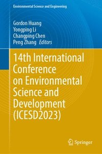 bokomslag 14th International Conference on Environmental Science and Development (ICESD2023)