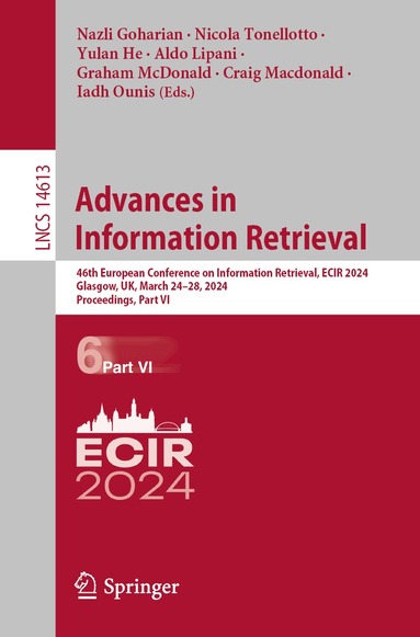 Nazli Goharian, Nicola Tonellotto, Yulan He, Aldo Lipani, Graham McDonald, Craig Macdonald, Iadh Ounis - Advances in Information Retrieval, Häftad
