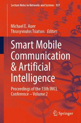 Michael E. Auer, Thrasyvoulos Tsiatsos - Smart Mobile Communication & Artificial Intelligence, Häftad