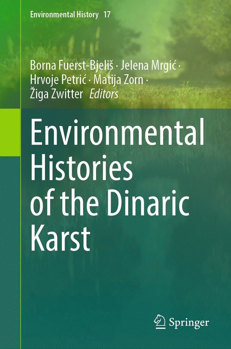 Environmental Histories of the Dinaric Karst