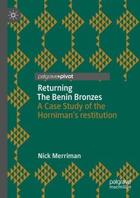 bokomslag Returning The Benin Bronzes