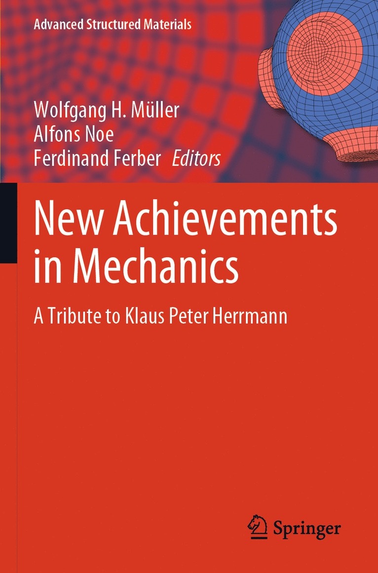 Wolfgang H. Müller, Alfons Noe, Ferdinand Ferber - New Achievements in Mechanics, Häftad