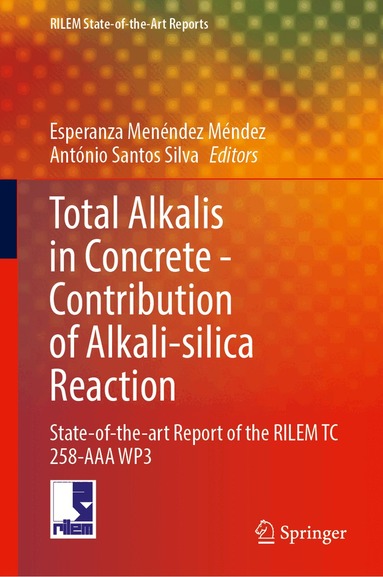 Esperanza Menéndez Méndez, António Santos Silva - Total Alkalis in Concrete—Contribution to Alkali-silica Reaction, Inbunden