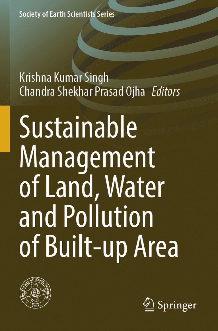 Krishna Kumar Singh, Chandra Shekhar Prasad Ojha - Sustainable Management of Land, Water and Pollution of Built-up Area, Häftad