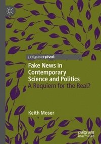bokomslag Fake News in Contemporary Science and Politics