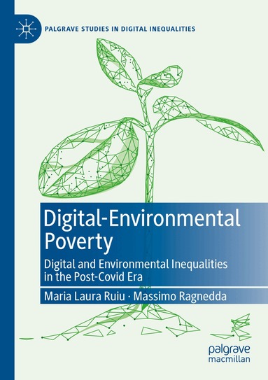 Maria Laura Ruiu, Massimo Ragnedda - Digital-Environmental Poverty, Häftad