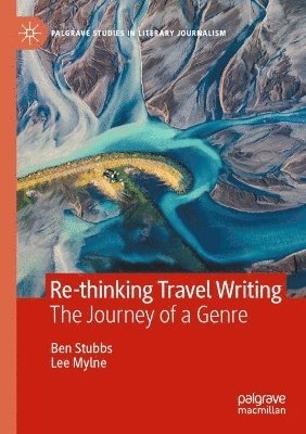 bokomslag Re-thinking Travel Writing