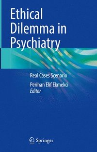 bokomslag Ethical Dilemma in Psychiatry