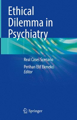 Ethical Dilemma in Psychiatry 1