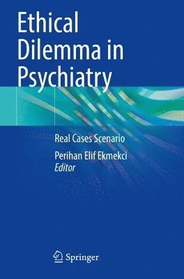 Ethical Dilemma in Psychiatry 1