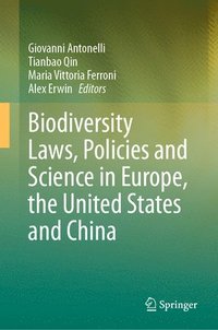 bokomslag Biodiversity Laws, Policies and Science in Europe, the United States and China