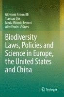 bokomslag Biodiversity Laws, Policies and Science in Europe, the United States and China