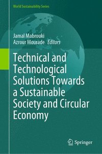 bokomslag Technical and Technological Solutions Towards a Sustainable Society and Circular Economy