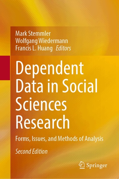 Mark Stemmler, Wolfgang Wiedermann, Francis L. Huang - Dependent Data in Social Sciences Research, Inbunden
