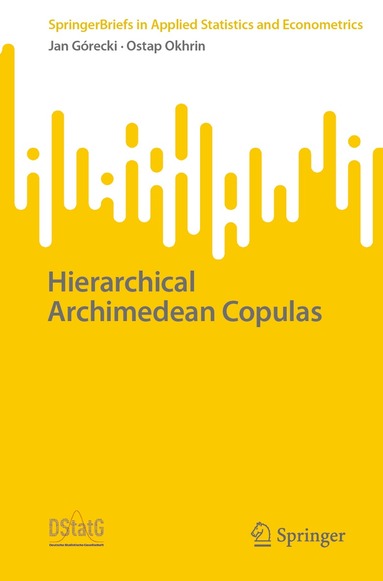 Jan Górecki, Ostap Okhrin - Hierarchical Archimedean Copulas, Häftad