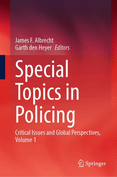 James F. Albrecht, Garth den Heyer - Special Topics in Policing, Inbunden