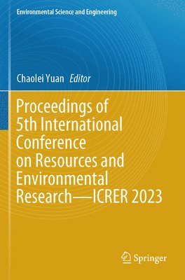 bokomslag Proceedings of 5th International Conference on Resources and Environmental Research-ICRER 2023