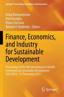 Anna Rumyantseva, Hod Anyigba, Elena Sintsova, Natalia V. Vasilenko - Finance, Economics, and Industry for Sustainable Development, Häftad