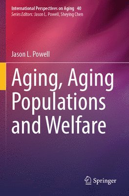 bokomslag Aging, Aging Populations and Welfare