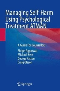 bokomslag Managing Self-Harm Using Psychological Treatment ATMAN