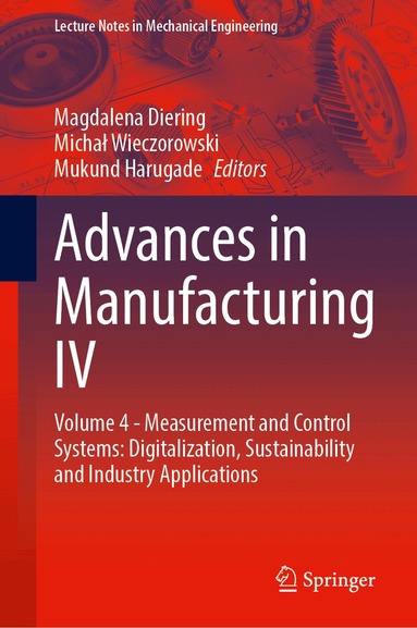 Magdalena Diering, Michał Wieczorowski, Mukund Harugade - Advances in Manufacturing IV, Häftad