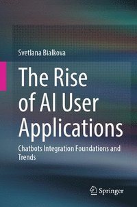 bokomslag The Rise of AI User Applications